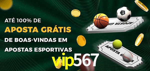 vip567 Ate 100% de Aposta Gratis